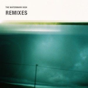The Watermark High Remixes